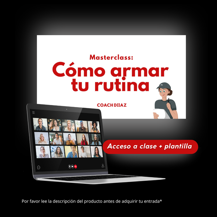 Masterclass: Cómo armar tu rutina